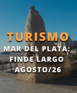TURISMO MAR DEL PLATA: FINDE LARGO AGOSTO/26